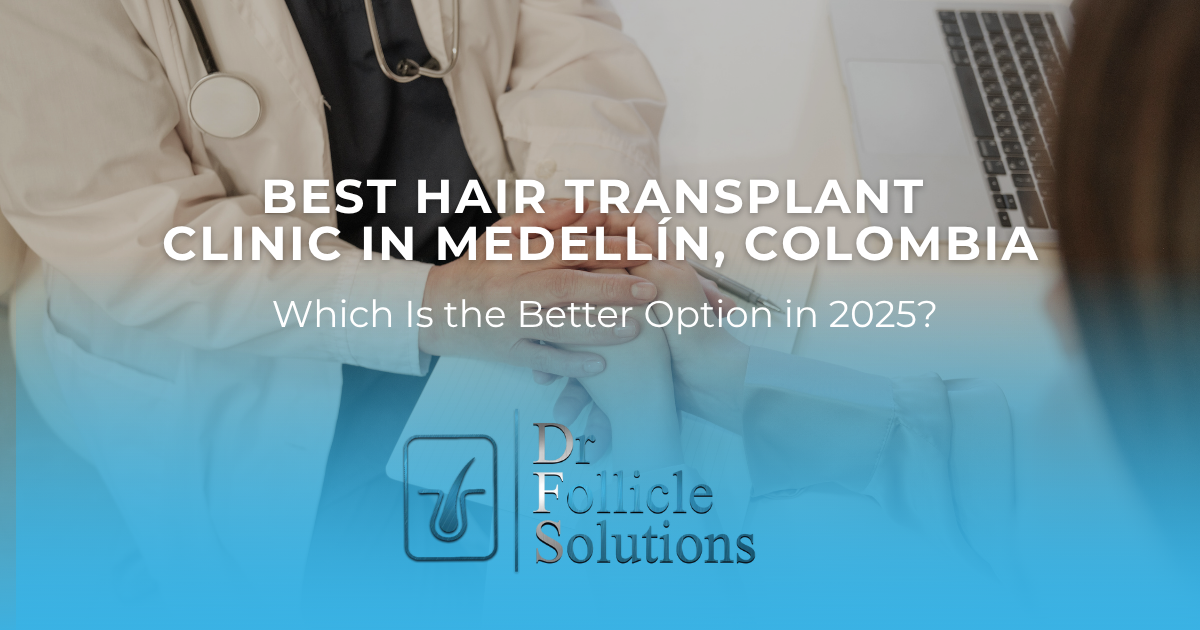 best hair transplant clinic in medellin