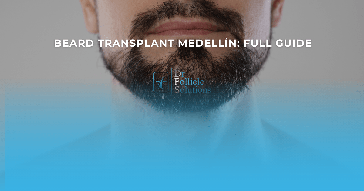 beard transplant Medellín