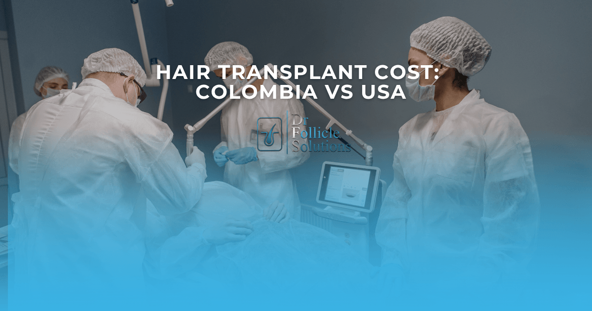 hair transplant cost Colombia vs USA