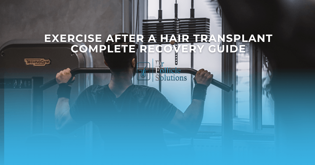 when can I exercise after a hair transplant